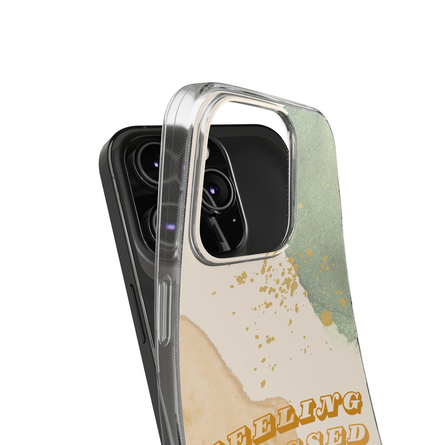 Phone Case "feeling blessed"