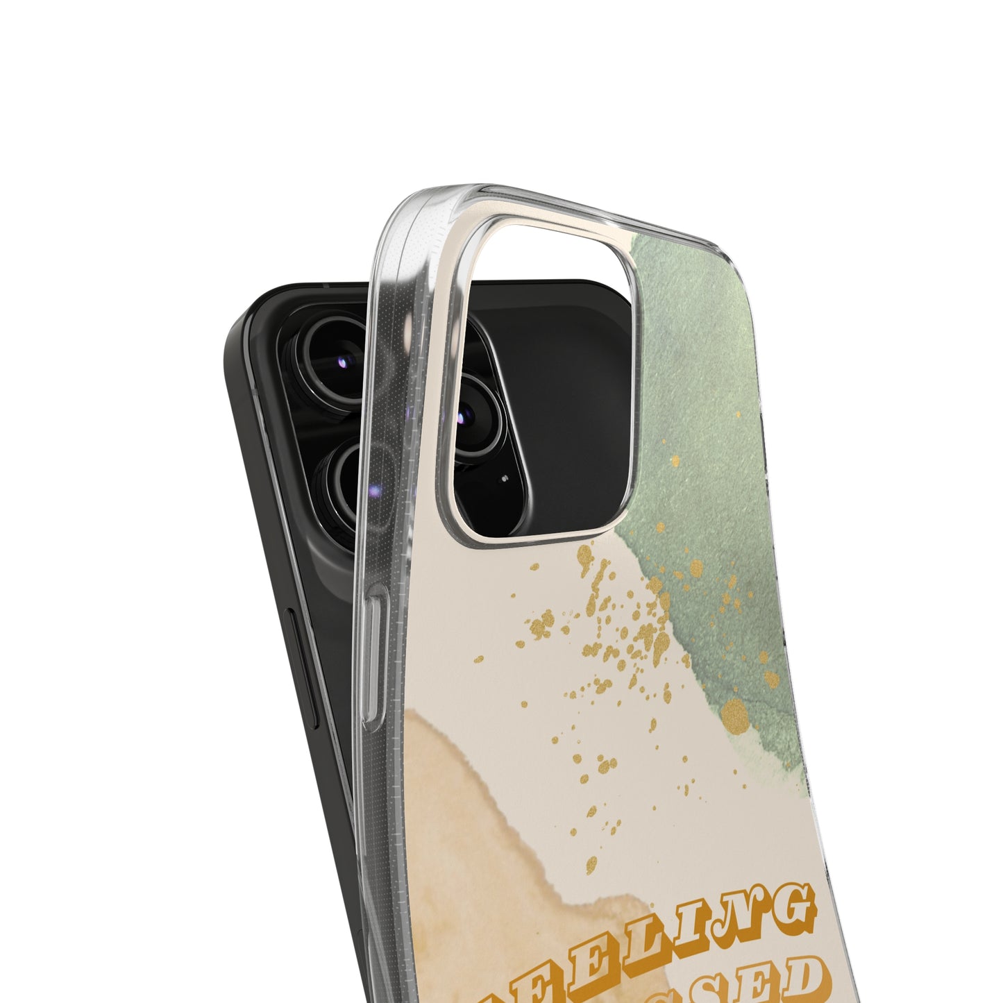 Phone Case "feeling blessed"